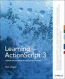 Learning ActionScript 30 A Beginner's Guide