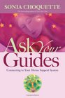 Ask Your Guides: Connecting to Your Divine Support System