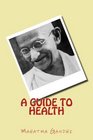 A GUIDE to HEALTH Large Print