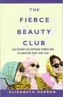 The Fierce Beauty Club