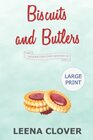Biscuits and Butlers LARGE PRINT A Cozy Murder Mystery