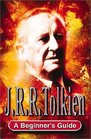 JRR Tolkien A Beginner's Guide