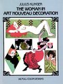 The Woman in Art Nouveau Decoration 141 FullColor Designs