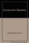 Consumer Beware