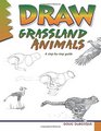 Draw Grassland Animals A stepbystep guide