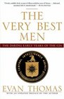 The Very Best Men The Daring Early Years of the CIA