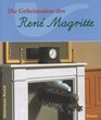 Die Geheimnisse des Rene Magritte