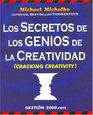 Los Secretos de Los Genios de La Creatividad / Cracking Creativity The Secrets of Creative Genius