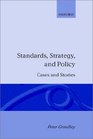 Standards Strategy and Policy Cases and Stories