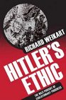 Hitler's Ethic The Nazi Pursuit of Evolutionary Progress