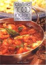 The Classic 1000 Indian Recipes (Classic 1000 Cookbook)