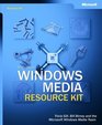 Microsoft Windows Media Resource Kit