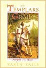 The Templars and the Grail  Knights of the Quest