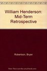 William Henderson MidTerm Retrospective