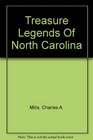 Treasure Legends Of North Carolina