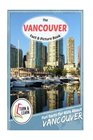The Vancouver Fact and Picture Book Fun Facts for Kids About Vancouver