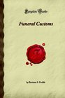 Funeral Customs (Forgotten Books)