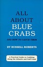 All About Blue Crabs And How to Catch Them
