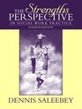 Strengths Perspective in Social Work Practice The