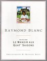 Raymond Blanc Le Manoir