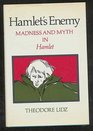 Hamlet's Enemy Madness and Myth in Hamlet