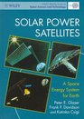 Solar Power Satellites A Space Energy System for Earth