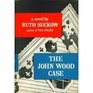 The John Wood Case 2
