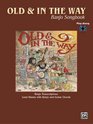 Old  In the Way Banjo Songbook