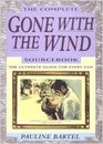The Complete Gone With the Wind Sourcebook: The Ultimate Guide for Every Man