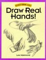 Draw Real Hands