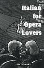 Italian for Opera Lovers