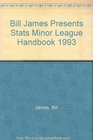 Bill James Presents Stats Minor League Handbook 1993