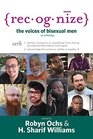 Recognize: The Voices of Bisexual Men