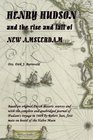 HENRY HUDSON and the rise and fall of NEW AMSTERDAM