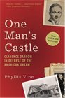 One Man's Castle Clarence Darrow in Defense of the American Dream