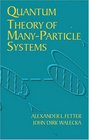 Quantum Theory of ManyParticle Systems