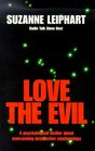 Love The Evil