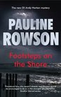 Footsteps on the Shore The Sixth in the DI Andy Horton Crime Series