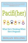 Pacifi  What She's Thinking When She's Pregnant