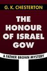The Honour of Israel Gow by G K Chesterton Super Large Print Edition of the Classic Father Brown Mystery Specially Designed for Low Vision Readers