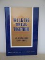 Walking the Talk Together An Employee Handbook
