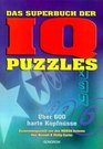 Das Superbuch der IQ Puzzles ber 600 harte Kopfnsse