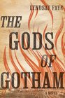 The Gods of Gotham (Timothy Wilde, Bk 1)