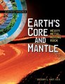 Earth's Core and Mantle Heavy Metal Moving Rock