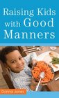 Raising Kids with Good Manners