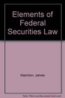 Elements of Federal Securities Law