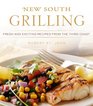 New South Grilling Fresh and Exciting Recipes from the Third Coast