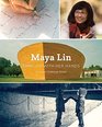 Maya Lin Thinking with Her Hands