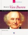 Martin Van Buren Our Eighth President