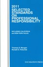 Selected Standards on Professional Responsibility 2011